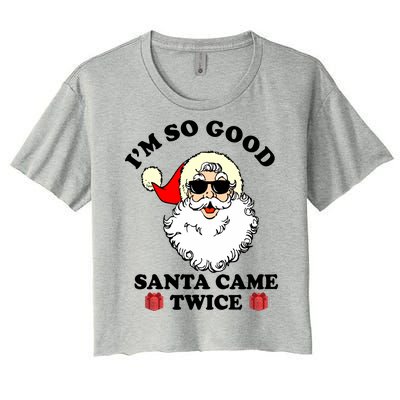 Im So Good Santa Came Twice Holiday Women's Crop Top Tee