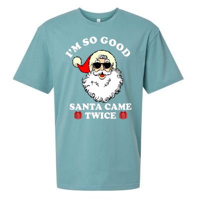 Im So Good Santa Came Twice Holiday Sueded Cloud Jersey T-Shirt