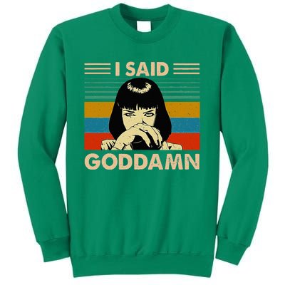 I Said Goddamn Funny Quote Saying Vintage Sweatshirt