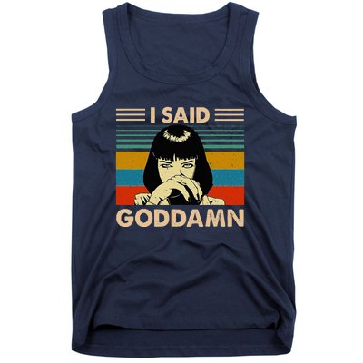 I Said Goddamn Funny Quote Saying Vintage Tank Top