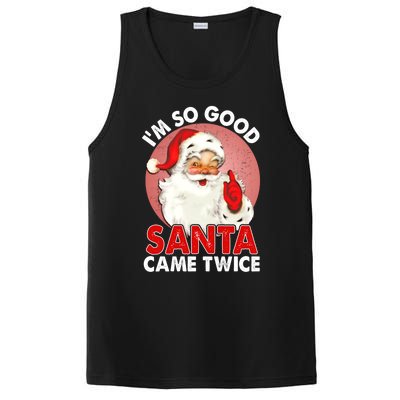 IM So Good Santa Came Twice Naughty Innocent Proven Guilty Gift PosiCharge Competitor Tank