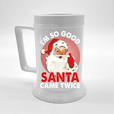 IM So Good Santa Came Twice Naughty Innocent Proven Guilty Gift Beer Stein