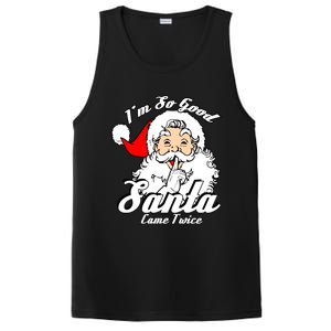 I'm So Good Santa Came Twice Funny Naughty Xmas Gift PosiCharge Competitor Tank