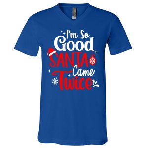 IM So Good Santa Came Twice Gift V-Neck T-Shirt