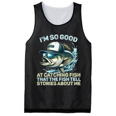 Im So Good At Catching Fish That The Fish Tell Stories Mesh Reversible Basketball Jersey Tank