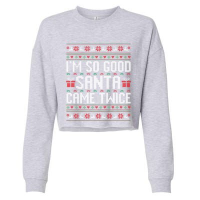 IM So Good Santa Came Twice Ugly Xmas Couples Matching Cute Gift Cropped Pullover Crew