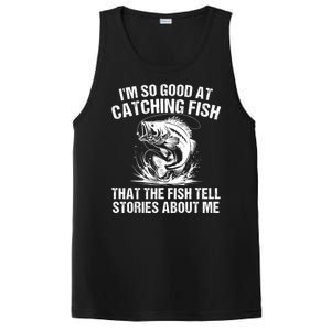 Im So Good At Catching Fish That The Fish Tell Stories About Me PosiCharge Competitor Tank