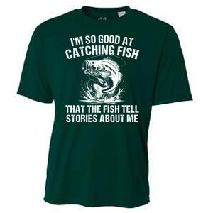 Im So Good At Catching Fish That The Fish Tell Stories About Me Cooling Performance Crew T-Shirt