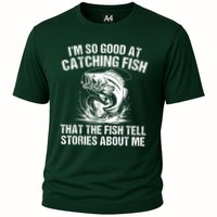 Im So Good At Catching Fish That The Fish Tell Stories About Me Performance Shirt