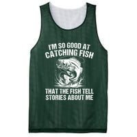 Im So Good At Catching Fish That The Fish Tell Stories About Me Mesh Reversible Basketball Jersey Tank
