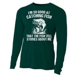 Im So Good At Catching Fish That The Fish Tell Stories About Me Cooling Performance Long Sleeve Crew