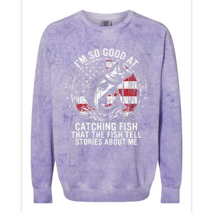 IM So Good At Catching Fish Funny Fishing Fisherman Colorblast Crewneck Sweatshirt