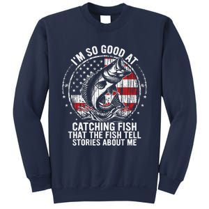 IM So Good At Catching Fish Funny Fishing Fisherman Sweatshirt