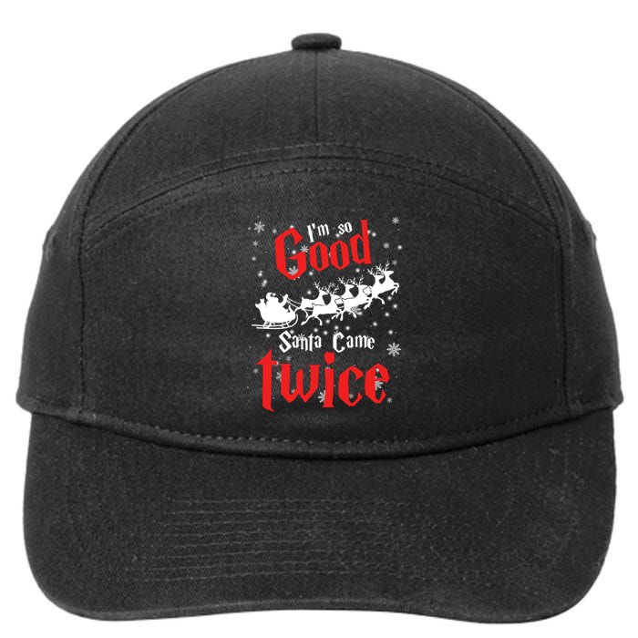 Im So Good Santa Came Twice 7-Panel Snapback Hat