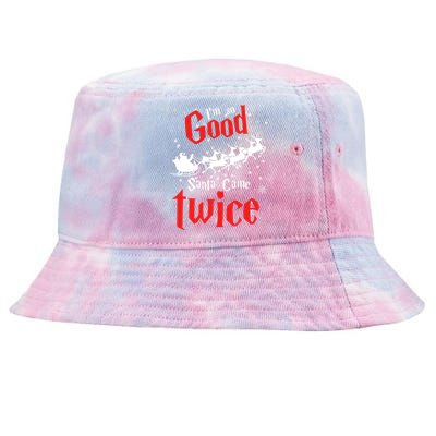 Im So Good Santa Came Twice Tie-Dyed Bucket Hat