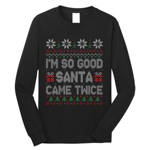 I'm So Good Santa Came Twice Santa Matching Couple Christmas  Long Sleeve Shirt