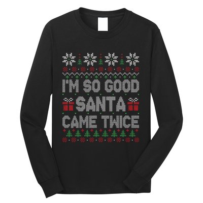 I'm So Good Santa Came Twice Santa Matching Couple Christmas  Long Sleeve Shirt