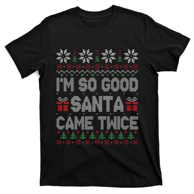 I'm So Good Santa Came Twice Santa Matching Couple Christmas  T-Shirt