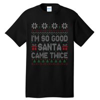 I'm So Good Santa Came Twice Santa Matching Couple Christmas  Tall T-Shirt