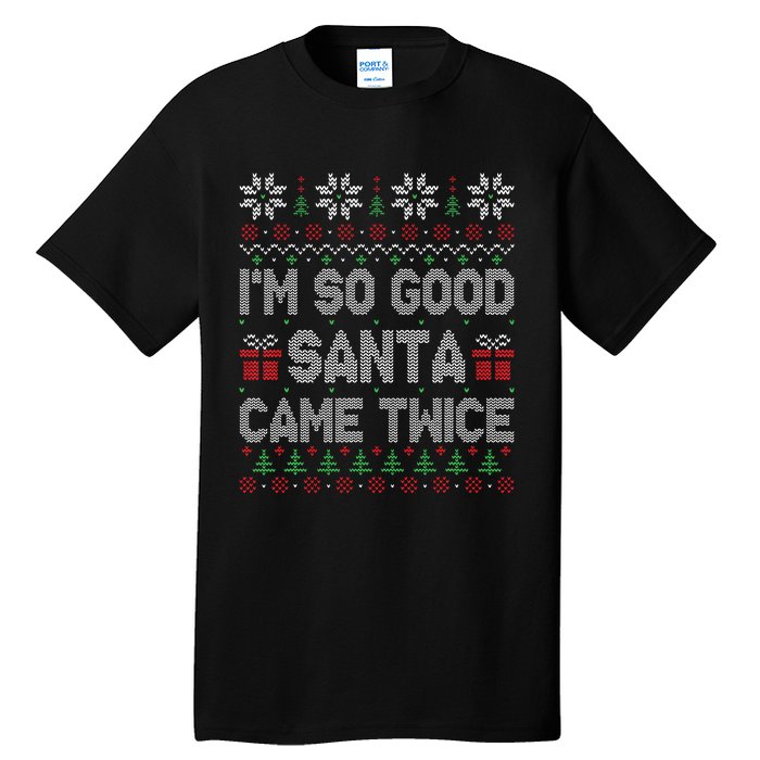 I'm So Good Santa Came Twice Santa Matching Couple Christmas  Tall T-Shirt