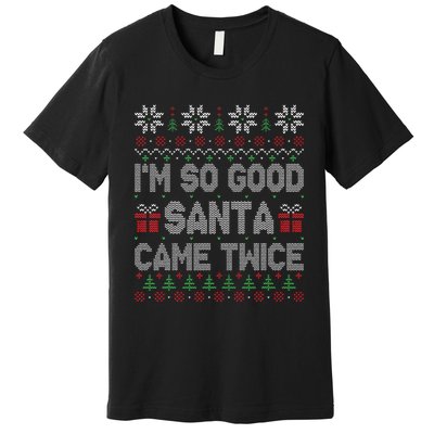 I'm So Good Santa Came Twice Santa Matching Couple Christmas  Premium T-Shirt