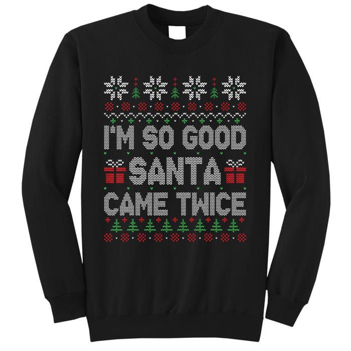 I'm So Good Santa Came Twice Santa Matching Couple Christmas  Tall Sweatshirt