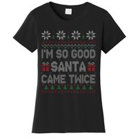 I'm So Good Santa Came Twice Santa Matching Couple Christmas  Women's T-Shirt