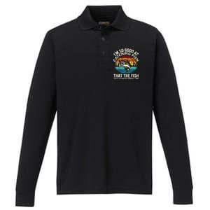 IM So Good At Catching Fish Funny Fishing Fisherman Performance Long Sleeve Polo