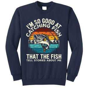 IM So Good At Catching Fish Funny Fishing Fisherman Sweatshirt