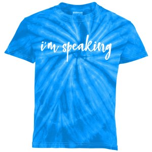 I'm Speaking Girls Teens Gift Kids Tie-Dye T-Shirt