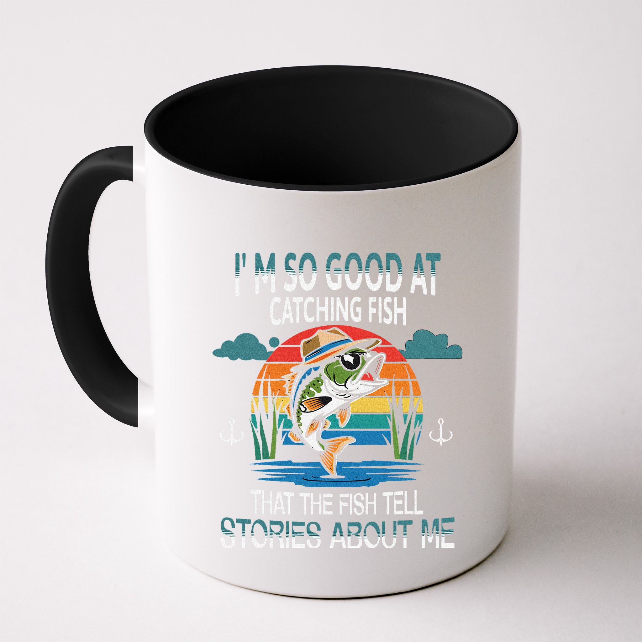 IM So Good At Catching Fish That The Fish Tell Stories Mug
