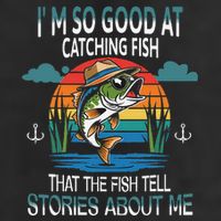 IM So Good At Catching Fish That The Fish Tell Stories Golf Towel