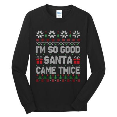 IM So Good Santa Came Twice Santa Matching Couple Christmas Tall Long Sleeve T-Shirt