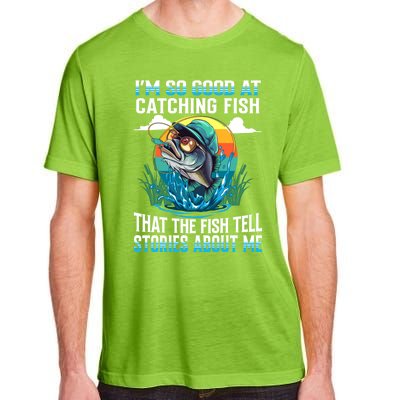 IM So Good At Catching Fish Legendary Angler Gift Adult ChromaSoft Performance T-Shirt