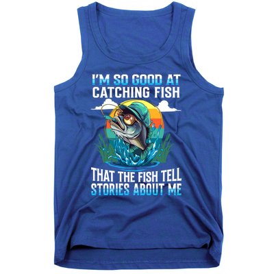 IM So Good At Catching Fish Legendary Angler Gift Tank Top