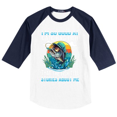 IM So Good At Catching Fish Legendary Angler Gift Baseball Sleeve Shirt