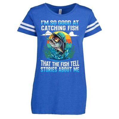 IM So Good At Catching Fish Legendary Angler Gift Enza Ladies Jersey Football T-Shirt