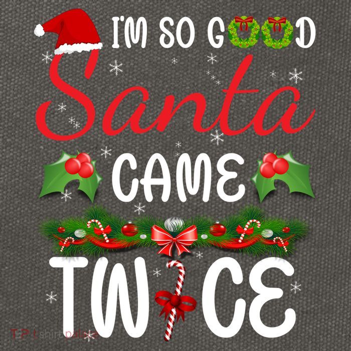 I'm So Good Santa Came Twice Cotton Canvas Backpack