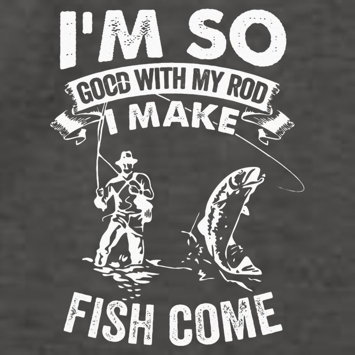 I'm So Good With My Rod I Make Fish Come Vector Backpack