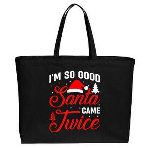 Im So Good Santa Came Twice Naughty Ugly Dirty Santa Gift Cotton Canvas Jumbo Tote