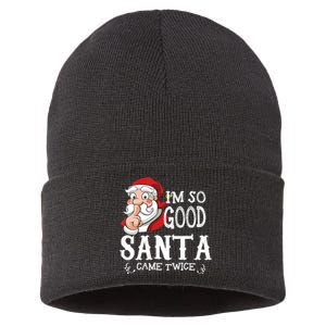 I'm So Good Santa Came Twice Christmas Pajama Funny Gifts Sustainable Knit Beanie