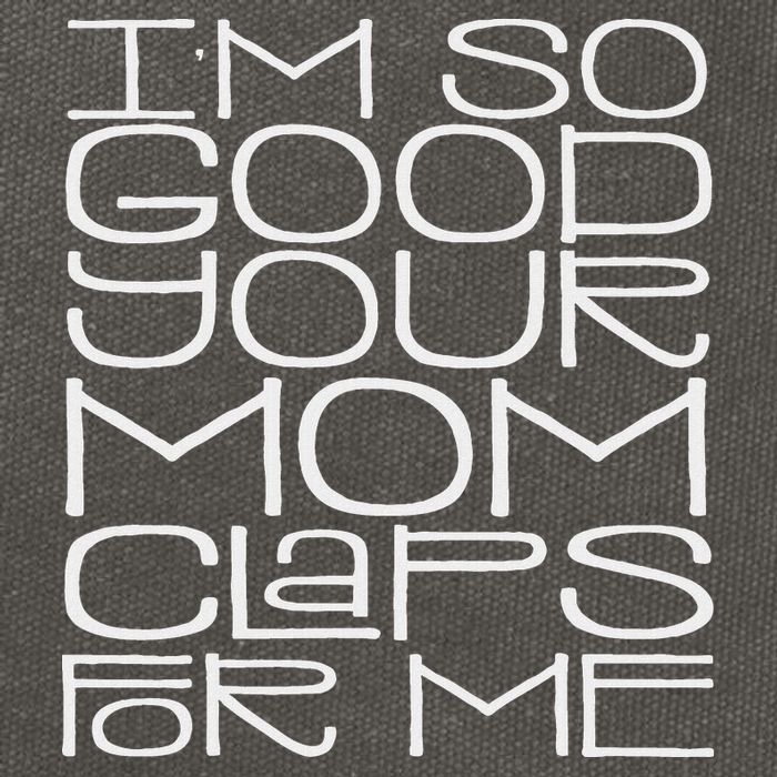 IM So Good Your Mom Claps For Me Funny Quote Cotton Canvas Backpack