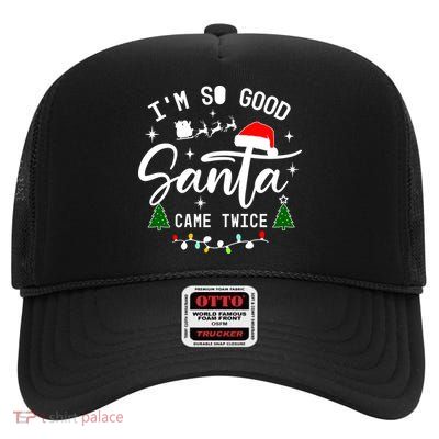 Im So Good Santa Came Twice Funny Christmas Lights High Crown Mesh Back Trucker Hat