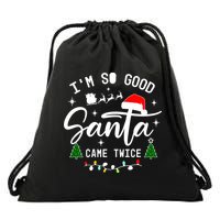 Im So Good Santa Came Twice Funny Christmas Lights Drawstring Bag