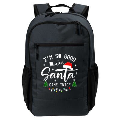 Im So Good Santa Came Twice Funny Christmas Lights Daily Commute Backpack