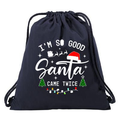 Im So Good Santa Came Twice Funny Christmas Lights Drawstring Bag