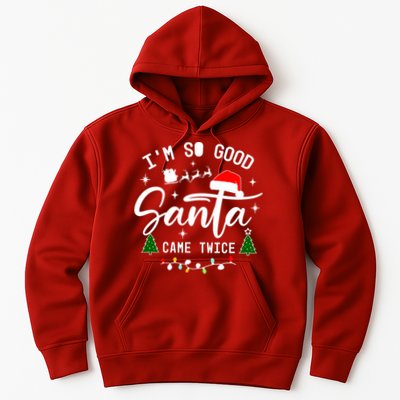 Im So Good Santa Came Twice Funny Christmas Lights Hoodie