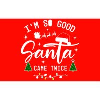 Im So Good Santa Came Twice Funny Christmas Lights Bumper Sticker