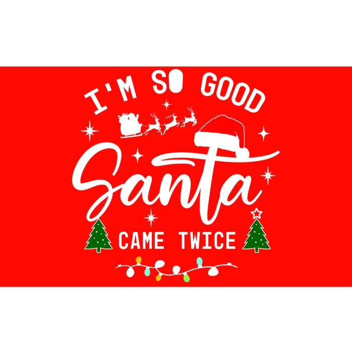 Im So Good Santa Came Twice Funny Christmas Lights Bumper Sticker