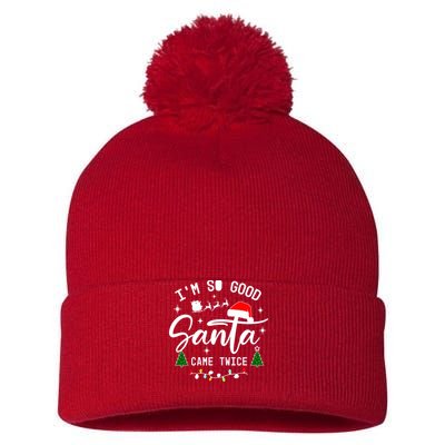 Im So Good Santa Came Twice Funny Christmas Lights Pom Pom 12in Knit Beanie